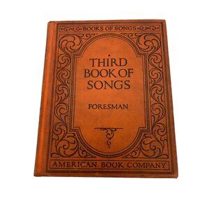 1925 Third Book Of Songs By Robert Foresman Hardcover Songbook American Book Co